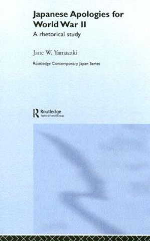 Книга Japanese Apologies for World War II Jane Yamazaki