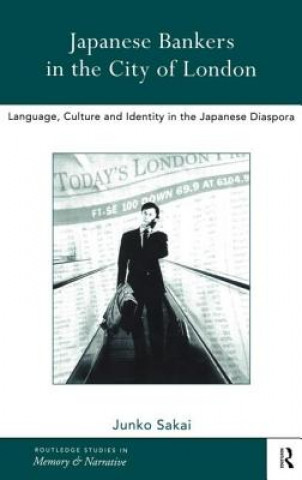 Knjiga Japanese Bankers in the City of London Junko Sakai