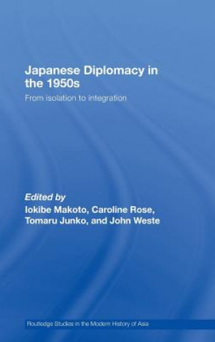 Książka Japanese Diplomacy in the 1950s Makoto Iokibe