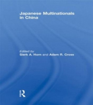Könyv Japanese Multinationals in China Sierk A. Horn