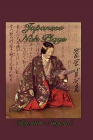 Kniha Japanese Noh Plays Toyoitiro Nogami