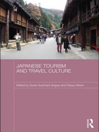 Книга Japanese Tourism and Travel Culture Sylvie Guichard-Anguis