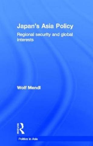 Carte Japan's Asia Policy Wolf Mendl