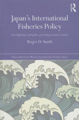 Kniha Japan's International Fisheries Policy Roger Smith