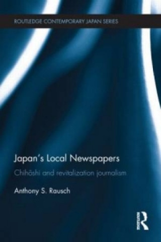 Kniha Japan's Local Newspapers Rausch