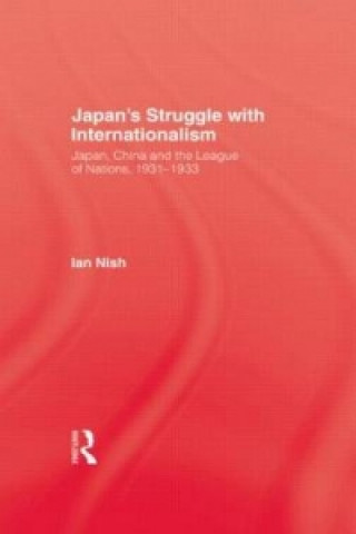 Könyv Japans Struggle With Internation Ian Nish