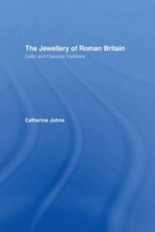 Carte Jewellery Of Roman Britain Catherine Johns