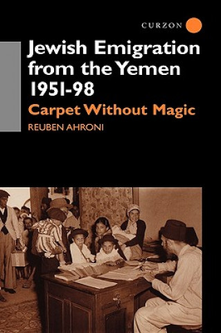 Carte Jewish Emigration from the Yemen 1951-98 Reuben Ahroni