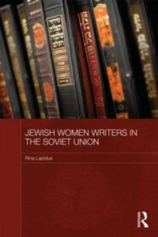Carte Jewish Women Writers in the Soviet Union Rina Lapidus