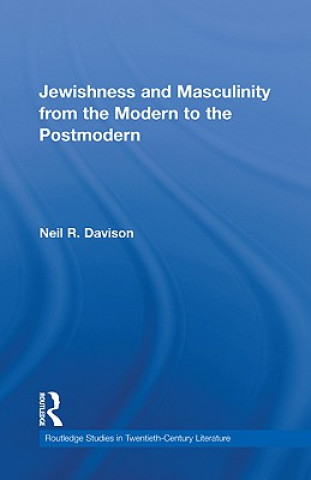 Книга Jewishness and Masculinity from the Modern to the Postmodern Neil R. Davison