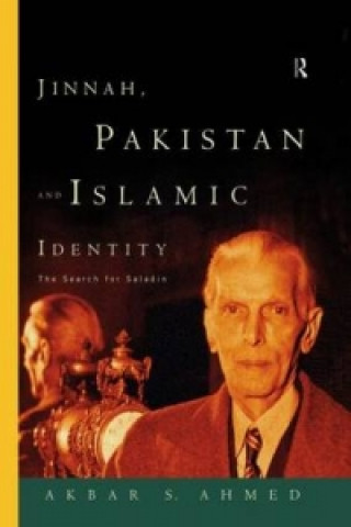 Carte Jinnah, Pakistan and Islamic Identity Akbar S. Ahmed