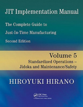 Kniha JIT Implementation Manual -- The Complete Guide to Just-In-Time Manufacturing Hiroyuki Hirano