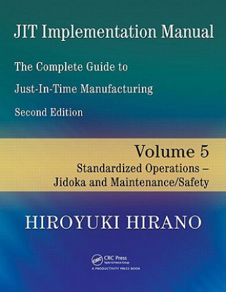 Książka JIT Implementation Manual -- The Complete Guide to Just-In-Time Manufacturing Hiroyuki Hirano