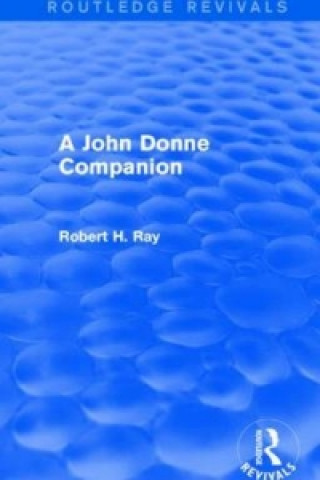 Książka John Donne Companion (Routledge Revivals) Robert H. Ray