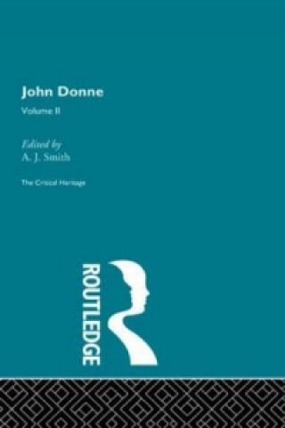 Knjiga John Donne: The Critical Heritage A. J. Smith