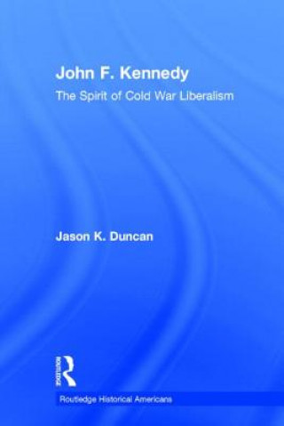 Livre John F. Kennedy Jason K. Duncan