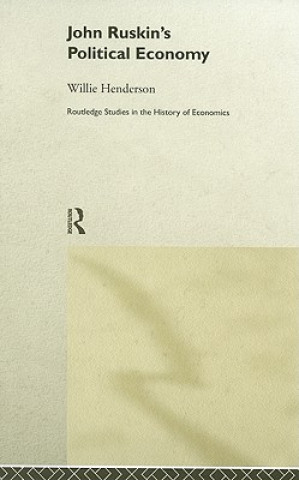 Könyv John Ruskin's Political Economy Willie Henderson