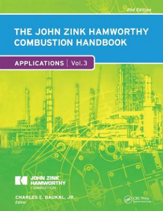 Kniha John Zink Hamworthy Combustion Handbook Jr. Charles E. Baukal