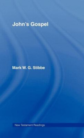 Buch John's Gospel Mark W. G. Stibbe