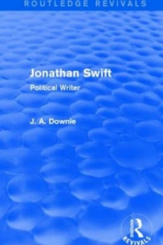 Knjiga Jonathan Swift (Routledge Revivals) Alan Downie