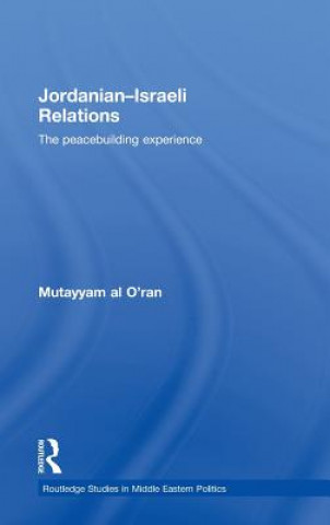 Kniha Jordanian-Israeli Relations Mutayyam Al O'ran