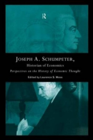 Book Joseph A. Schumpeter: Historian of Economics 