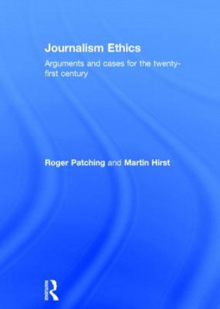 Knjiga Journalism Ethics Martin Hirst