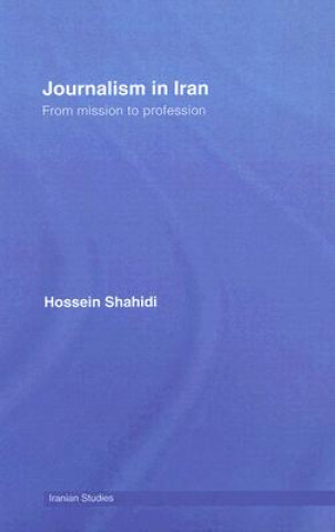 Libro Journalism in Iran Dr Hossein Shahidi