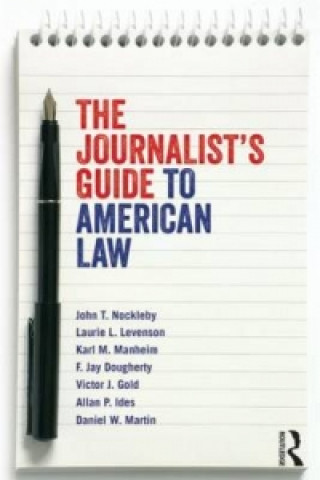 Könyv Journalist's Guide to American Law 