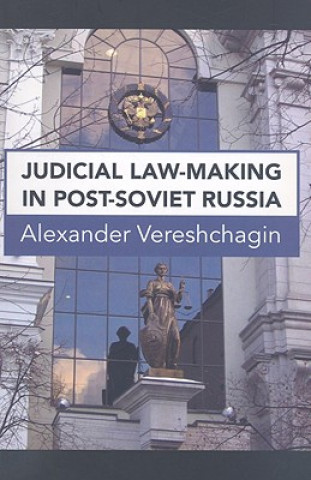 Carte Judicial Law-Making in Post-Soviet Russia Alexander Vereshchagin