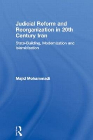 Książka Judicial Reform and Reorganization in 20th Century Iran Majid Mohammadi