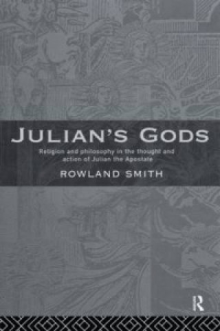 Könyv Julian's Gods Rowland B. E. Smith