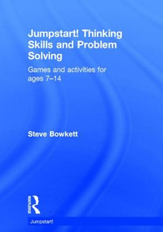 Livre Jumpstart! Thinking Skills and Problem Solving Steve Bowkett