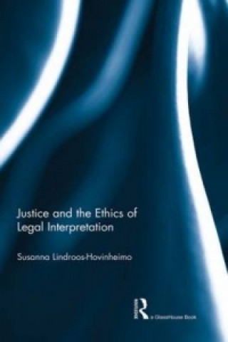 Carte Justice and the Ethics of Legal Interpretation Susanna Lindroos Hovinheimo