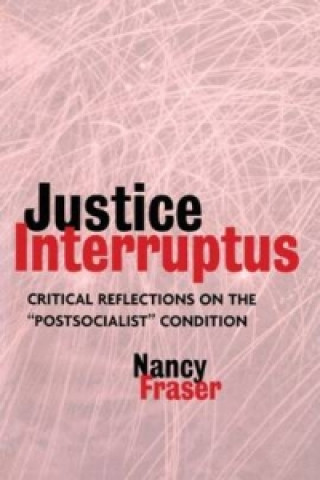 Knjiga Justice Interruptus Nancy Fraser