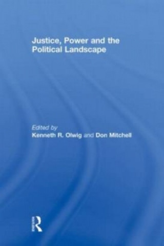 Buch Justice, Power and the Political Landscape Kenneth Olwig