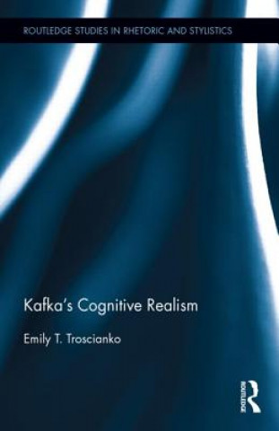 Knjiga Kafka's Cognitive Realism Emily Troscianko