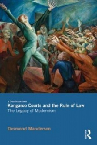 Książka Kangaroo Courts and the Rule of Law Desmond Manderson