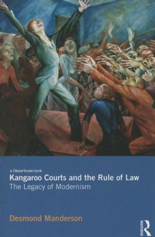 Книга Kangaroo Courts and the Rule of Law Desmond Manderson