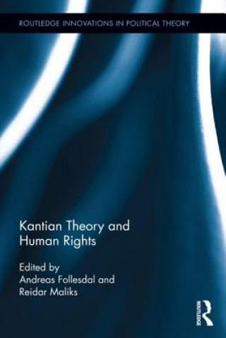 Könyv Kantian Theory and Human Rights 