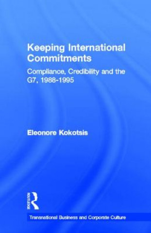Knjiga Keeping International Commitments Eleonore Kokotsis