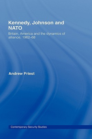 Buch Kennedy, Johnson and NATO Andrew Priest