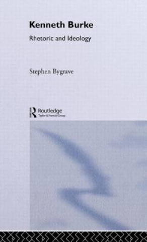 Kniha Kenneth Burke Stephen Bygrave