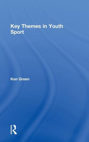 Buch Key Themes in Youth Sport Ken Green