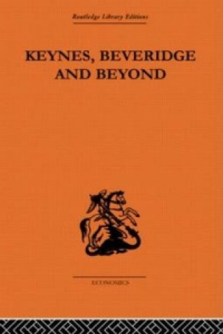 Kniha Keynes, Beveridge and Beyond Karel Williams