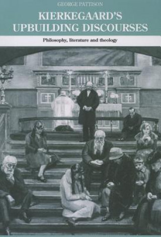 Książka Kierkegaard's Upbuilding Discourses George Pattison