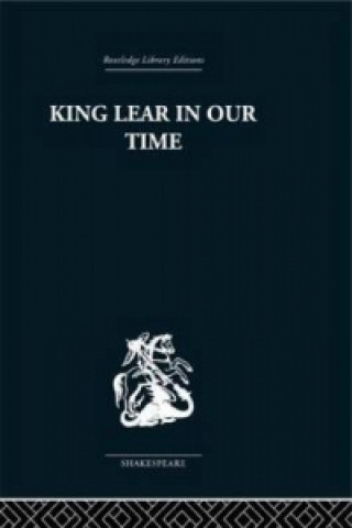 Kniha King Lear in our Time Maynard Mack