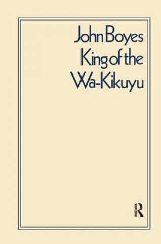 Könyv King of the Wa-Kikuyu C. W. L. Bulpett