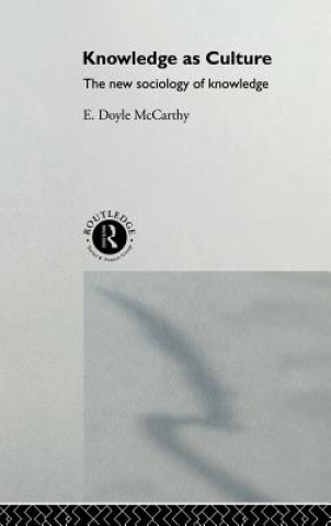 Carte Knowledge as Culture E. Doyle McCarthy