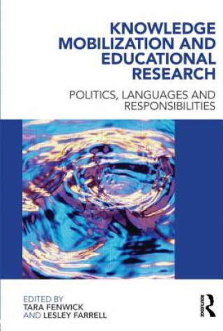 Book Knowledge Mobilization and Educational Research Tara Fenwick